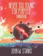 Never Too Young For Purpose