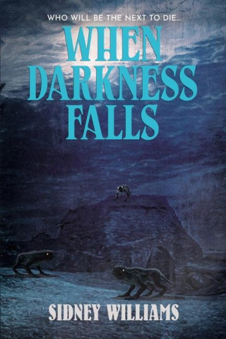 When Darkness Falls