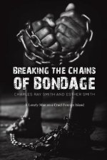 Breaking the Chains of Bondage
