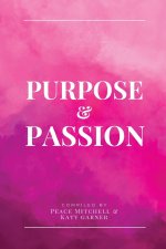 Purpose & Passion
