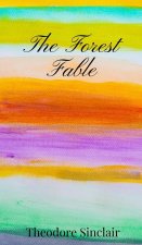 The Forest Fable
