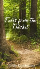 Tales from the Thicket