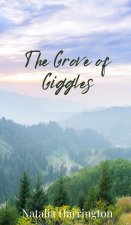 The Grove of Giggles