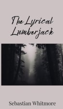 The Lyrical Lumberjack
