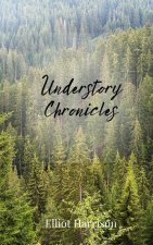 Understory Chronicles