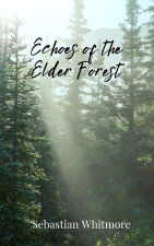 Echoes of the Elder Forest