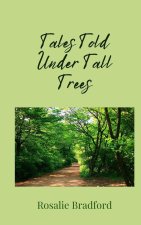 Tales Told Under Tall Trees