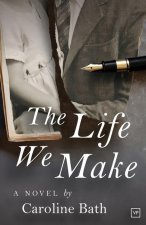 The Life We Make