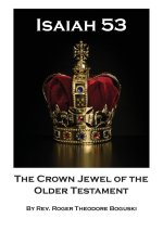 The Crown Jewel of the Older Testament