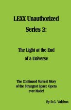 LEXX Unauthorized, Series 2