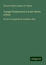 Voyage d'exploration ? la mer Morte, ? Petra
