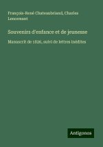Souvenirs d'enfance et de jeunesse