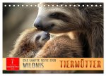 Tiermütter - die sanfte Seite der Wildnis (Tischkalender 2026 DIN A5 quer), CALVENDO Monatskalender