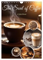 The Soul of Coffee - A Daily Ritual (Wall Calendar 2026 DIN A4 portrait), CALVENDO 12 Month Wall Calendar