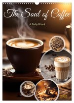 The Soul of Coffee - A Daily Ritual (Wall Calendar 2026 DIN A3 portrait), CALVENDO 12 Month Wall Calendar