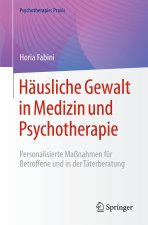 Häusliche Gewalt in Medizin und Psychotherapie