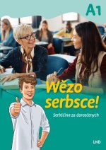 Wezo serbsce! Serb?cina za doroscenych
