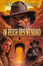 Im Reich des Wendigo