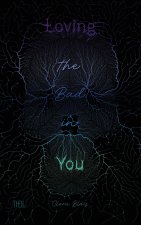 Loving the Bad in You