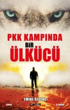PKK Kampinda Bir Ülkücü