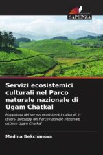 Servizi ecosistemici culturali nel Parco naturale nazionale di Ugam Chatkal