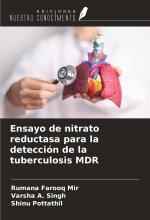 Ensayo de nitrato reductasa para la detección de la tuberculosis MDR