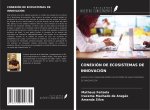 CONEXIÓN DE ECOSISTEMAS DE INNOVACIÓN