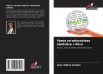 Verso un'educazione statistica critica