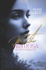 A Mulher Virtuosa de Provérbios 31