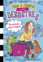 Vida a l'insti i altres desastres 1. Un primer curs m?gic!