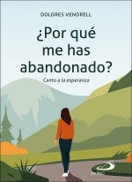 ?Por qué me has abandonado?