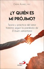 ?Y quién es mi prójimo?