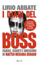 diari del boss. Parole, segreti e omissioni di Matteo Messina Denaro
