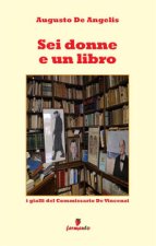 Sei donne e un libro. I gialli del commissario Vincenzi