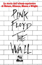 Pink Floyd. The Wall