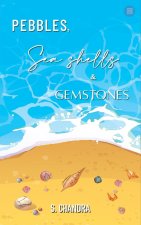 Pebbles, Seashells and Gemstones