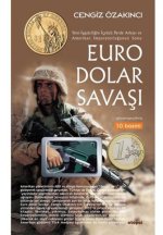 Euro Dolar Savasi - Yeni-Isgalciligin Icyüzü Perde Arkasi ve Amerikan Imparatorlugunun Sonu