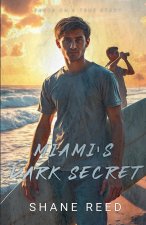 Miami's Dark Secret