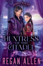 Huntress of the Citadel