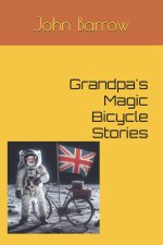 Grandpa's Magic Bicycle Stories