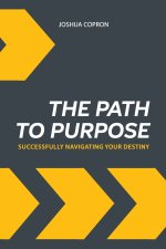 The Path to Purpose