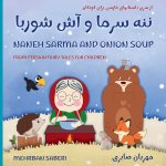 Naneh Sarma and Onion Soup