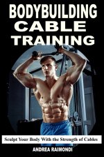 Bodybuilding Cable Training