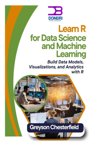 Learn R for Data Science and Machine Learning