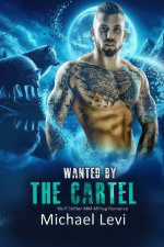 Wanted by the Cartel