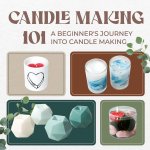 Candle Making 101