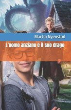 L'uomo anziano e il suo drago