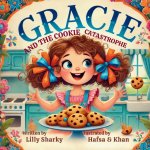Gracie and the Cookie Catastrophe