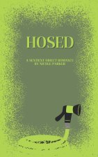 Hosed