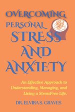 Overcoming Personal Stress And Anxiety